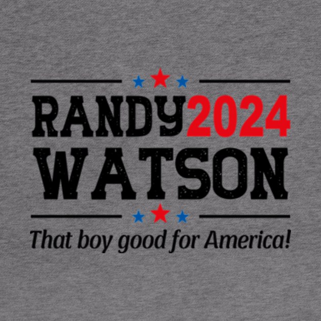 RANDY WATSON 2024 ELECTION by David Brown